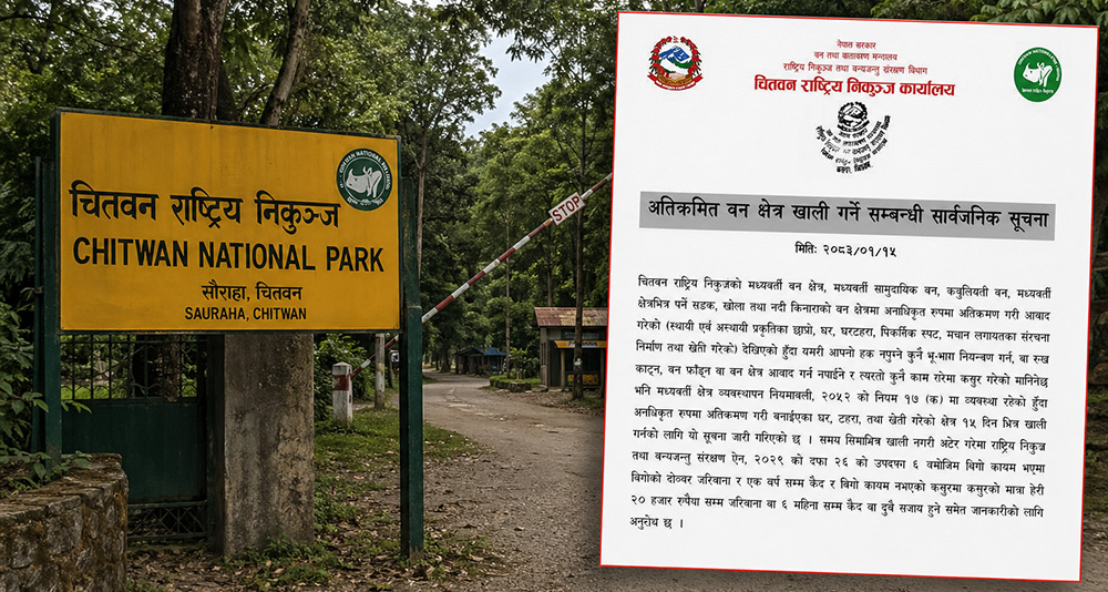 चितवन राष्ट्रिय निकुञ्ज क्षेत्रका अवैध संरचना हटाइँदै